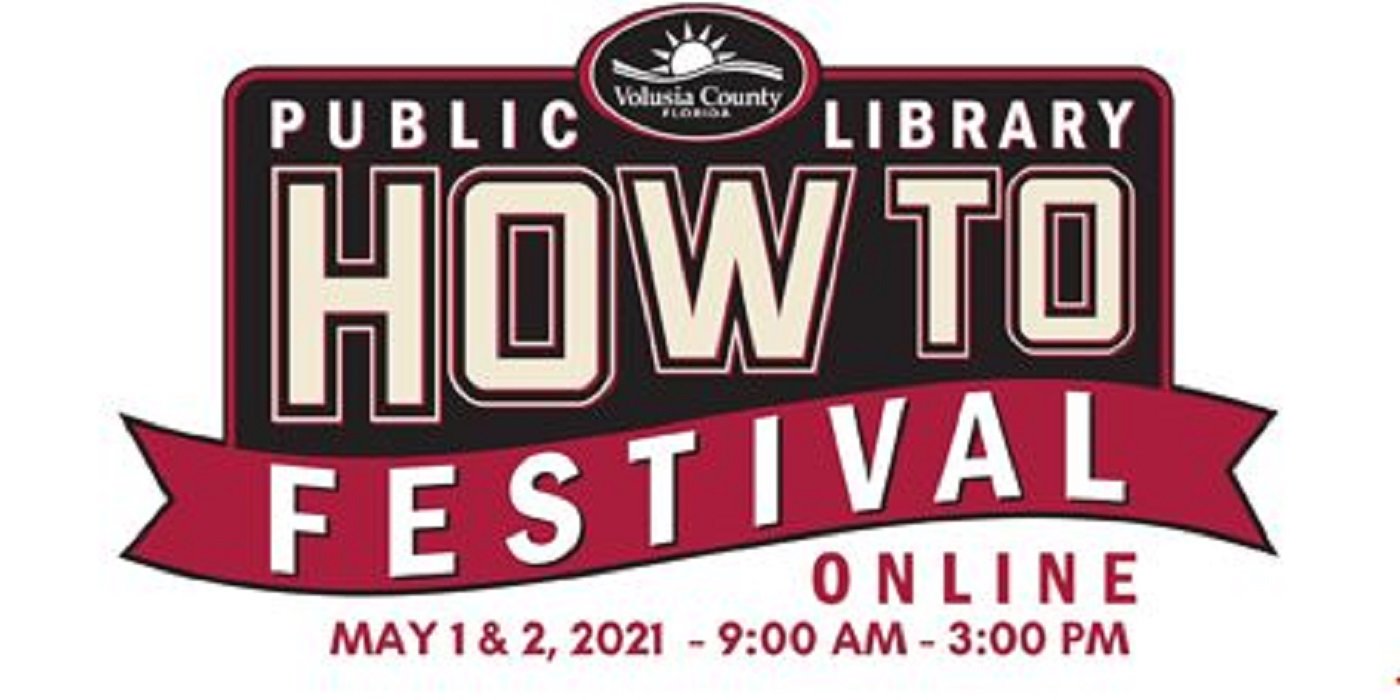 Volusia County Public Library's Howto Festival This Weekend WNDB